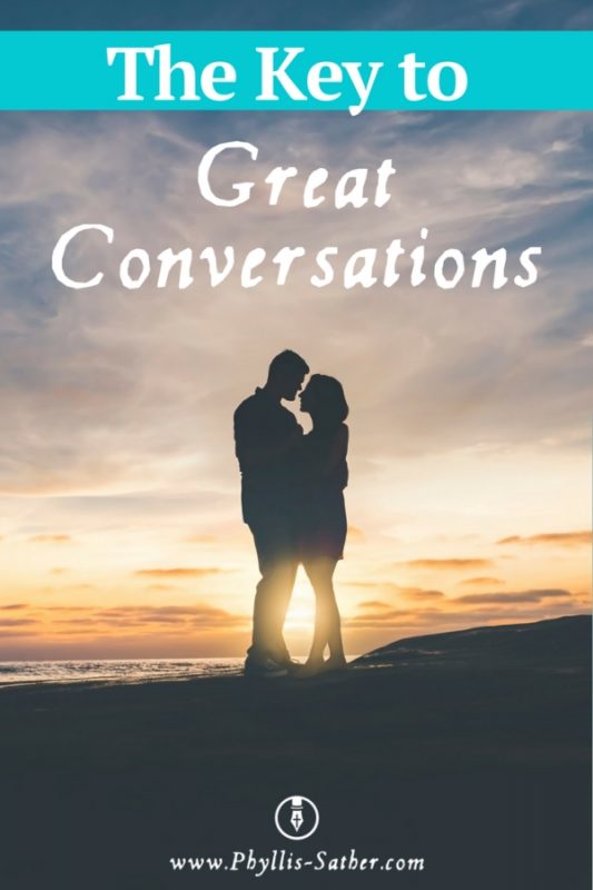 The Key to Great Conversations. My husband is a great conversationalist. His secret? He actually talks very little, but he listens well and knows how to ask great questions.