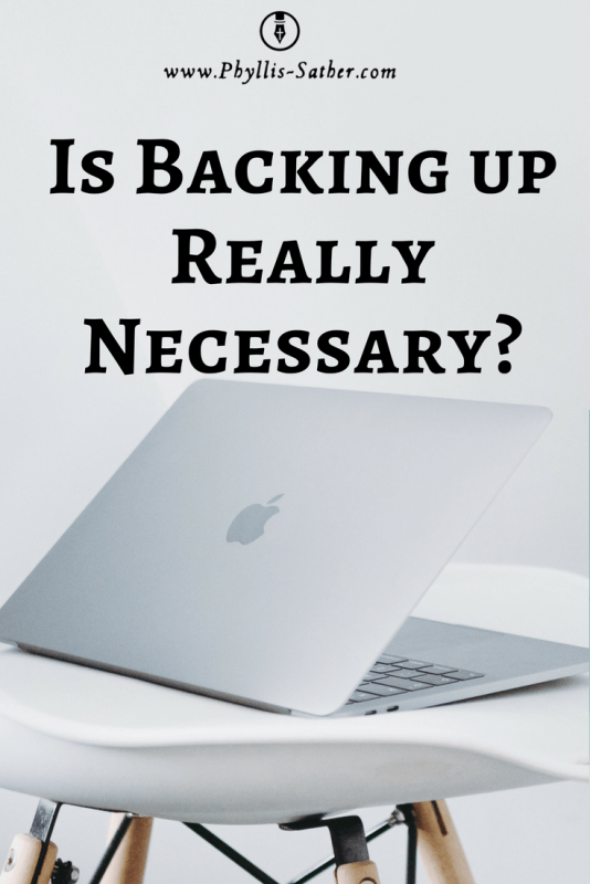Is Backing up Really Necessary? So, how much backup is necessary? How should you do it? I plan to share a bit about my travels down the backup road. #Backup #computer #homemaking