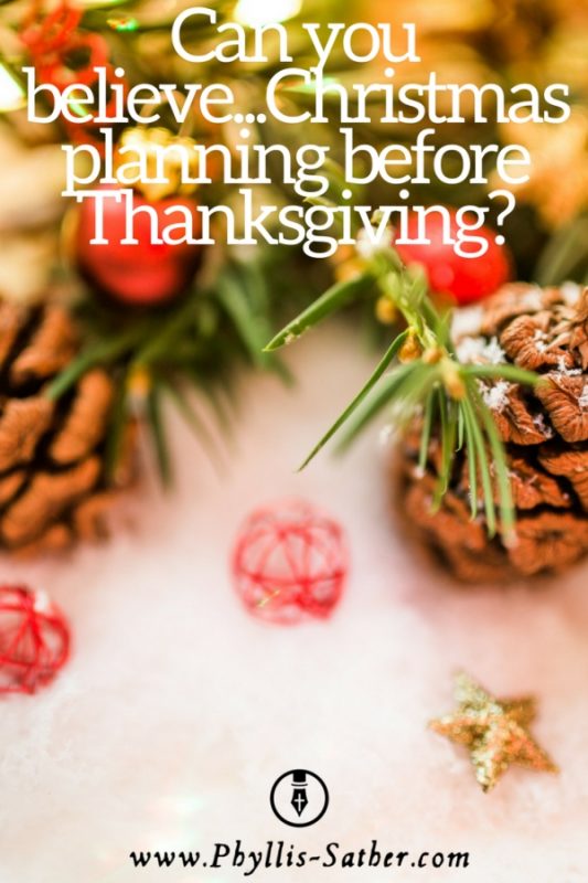 Can you believe...Christmas planning before Thanksgiving? phyllis