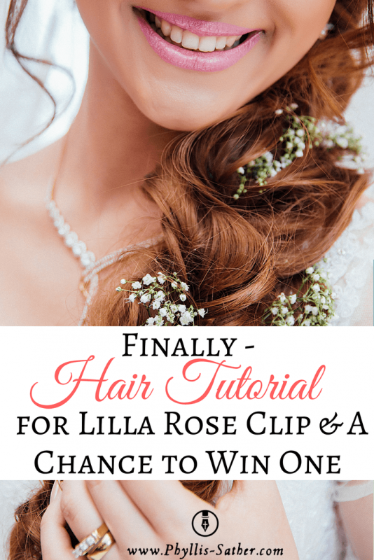 Finally - Hair Tutorial for Lilla Rose Clip & A Chance to Win One