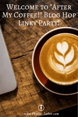 Welcome to "After My Coffee!" Blog Hop Linky Party!